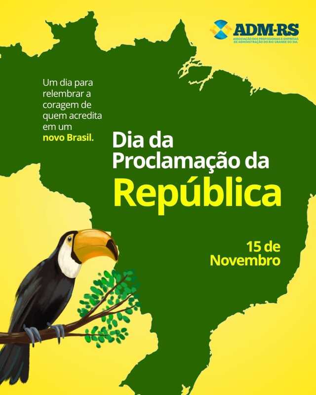 DIA 15 DE NOVEMBRO, DIA DA PROCLAMAÇÃO DA REPÚBLICA